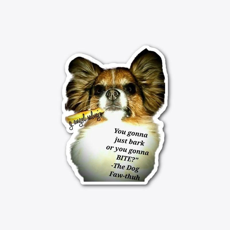 Winston,  The Dog Faw-thuh 