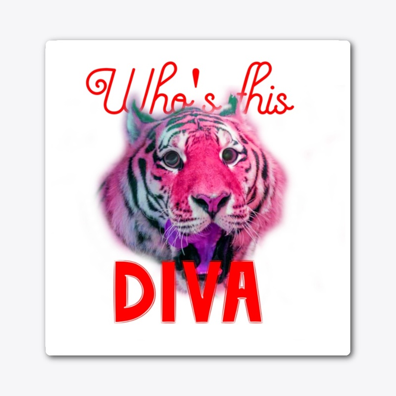 "Who's this diva" by Trew