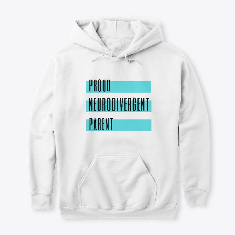Proud Neurodivergent Parent