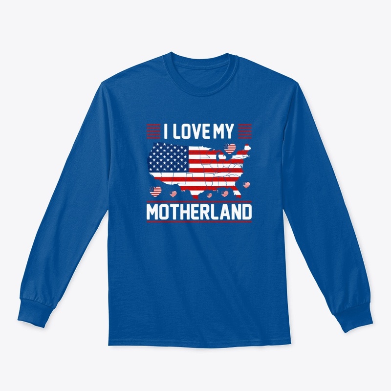 I Love My Motherland-USA -T -Shirt