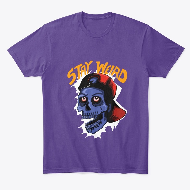 Stay Weird Skull 