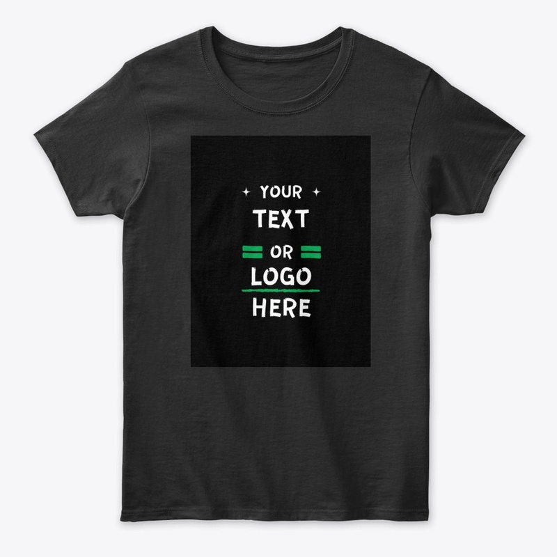 Your text or logo here t shirt