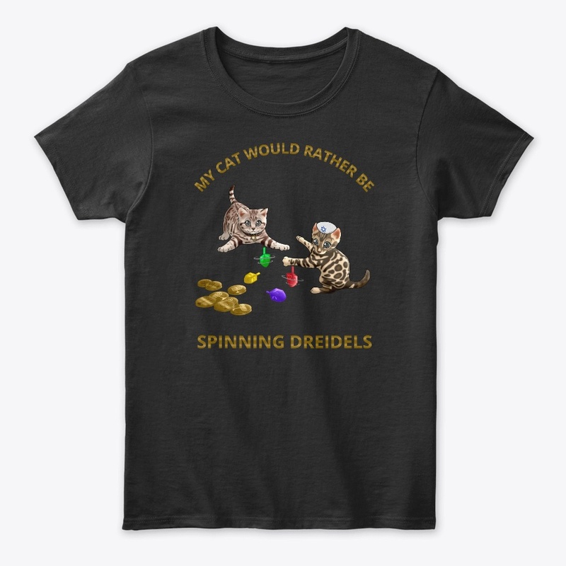 My Cat Would Rather Be Spinning Dreidels