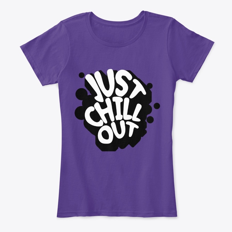 Just Chill Out