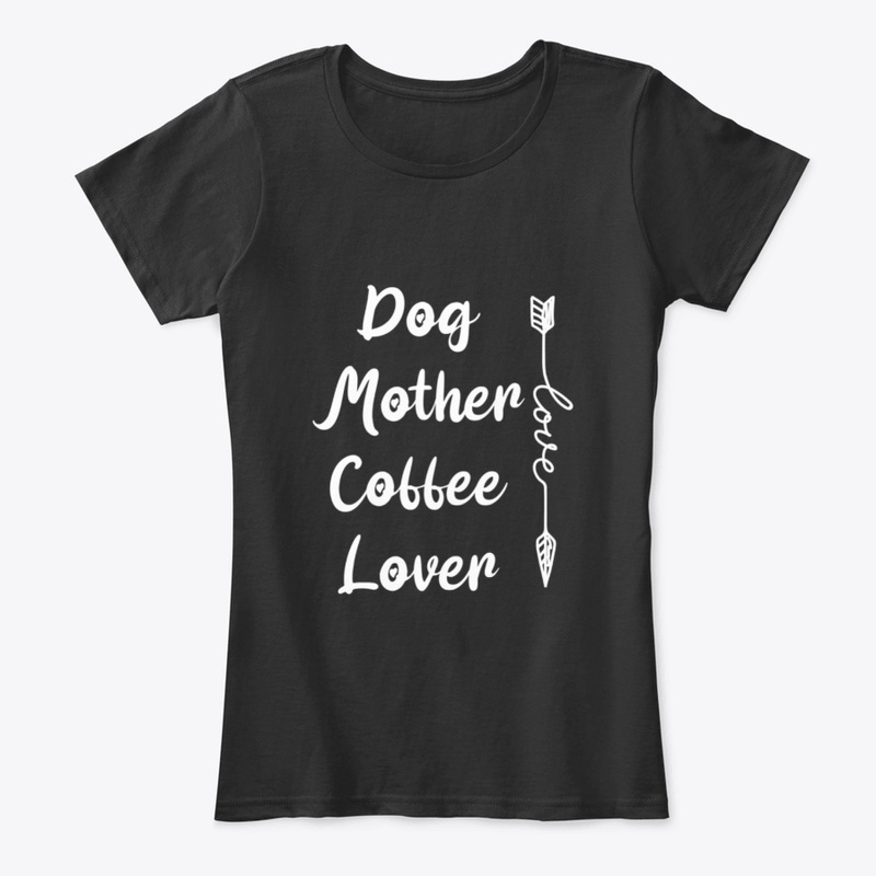 Dog Mother Coffee Lover 