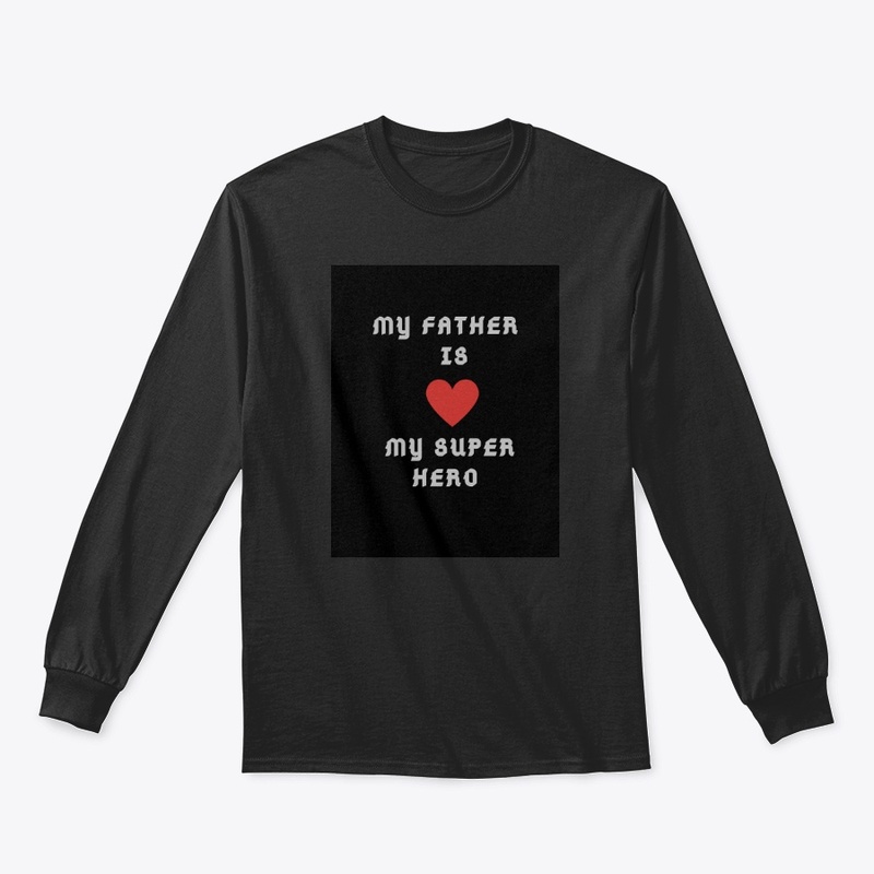 My Dad is my Super Hero Father's day 