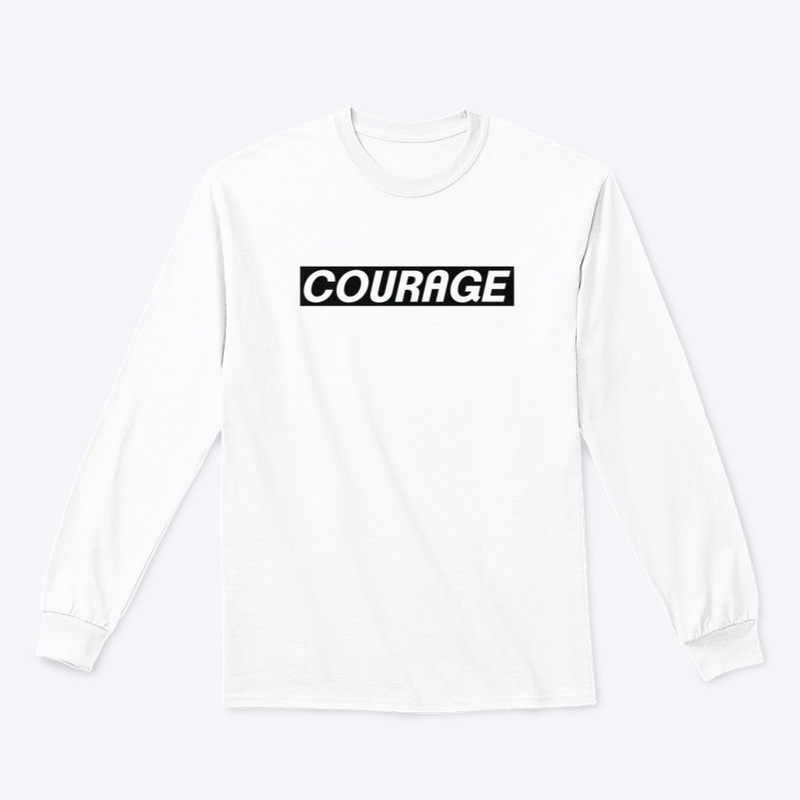 COURAGE