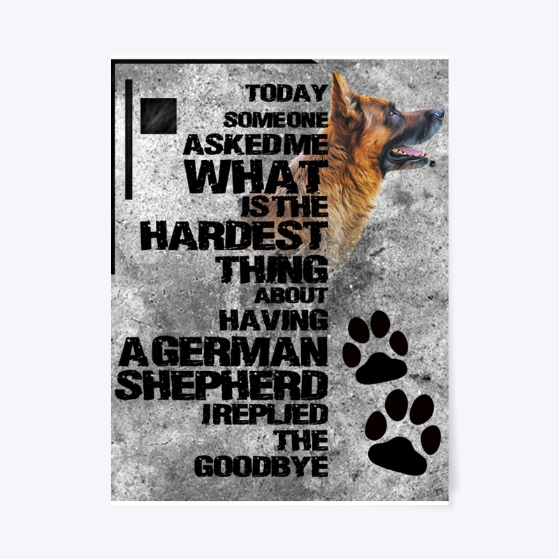 The Hardest Thing is the Goodbye GSD