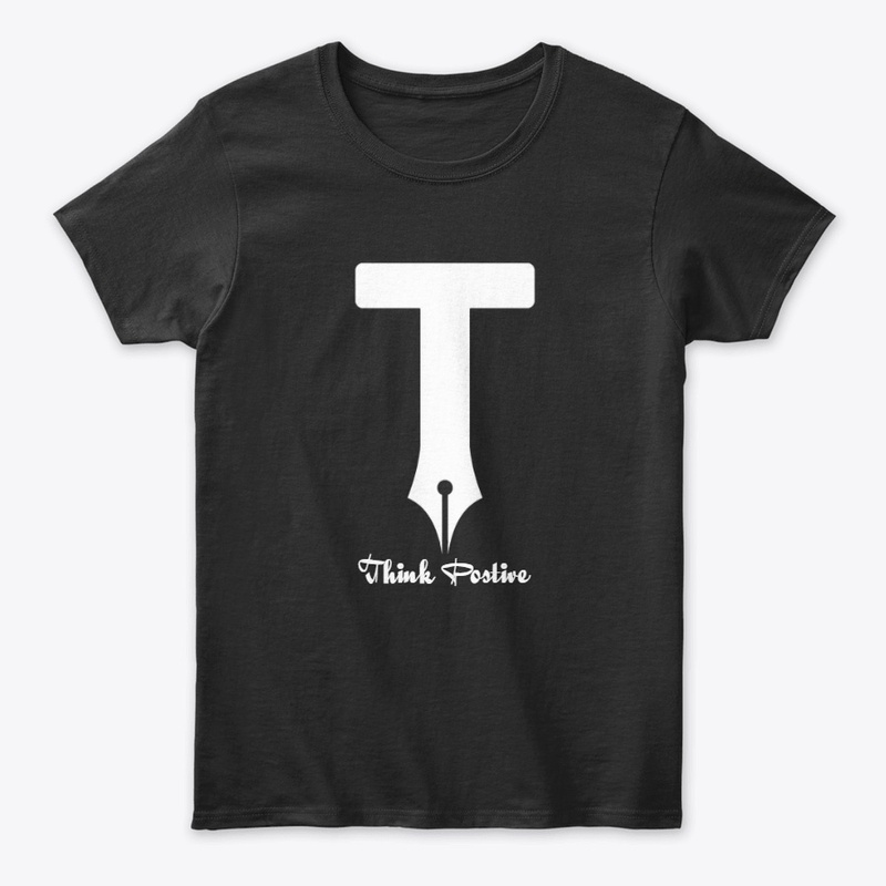 New Design Think postive T-shirts  