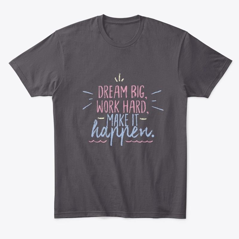 Dream Big 