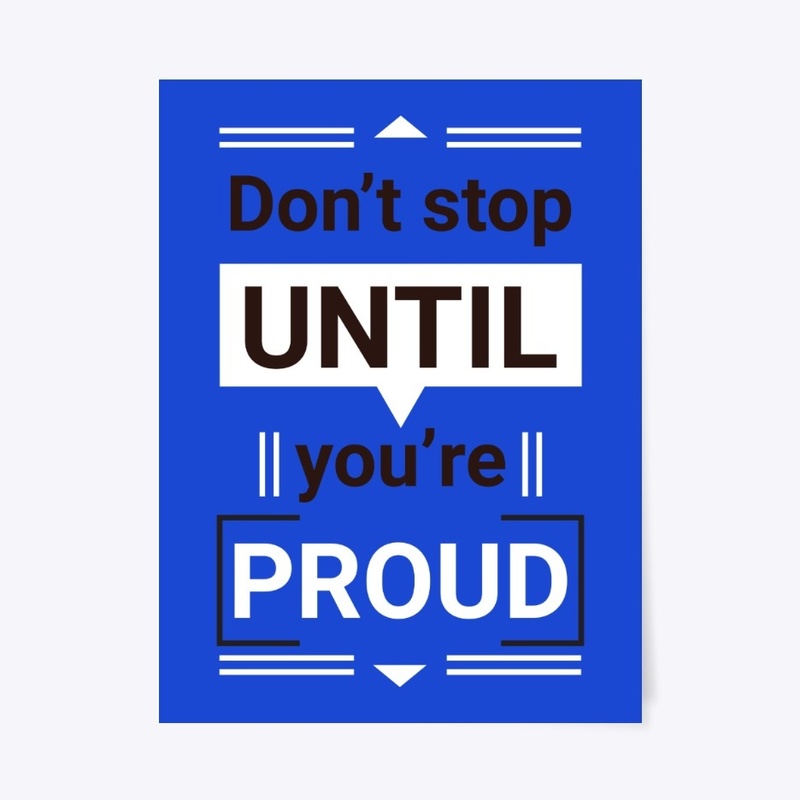 Don't Stop until You're PROUD