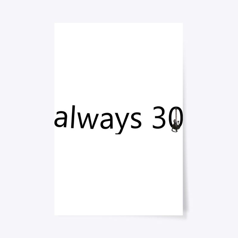 always 30 II