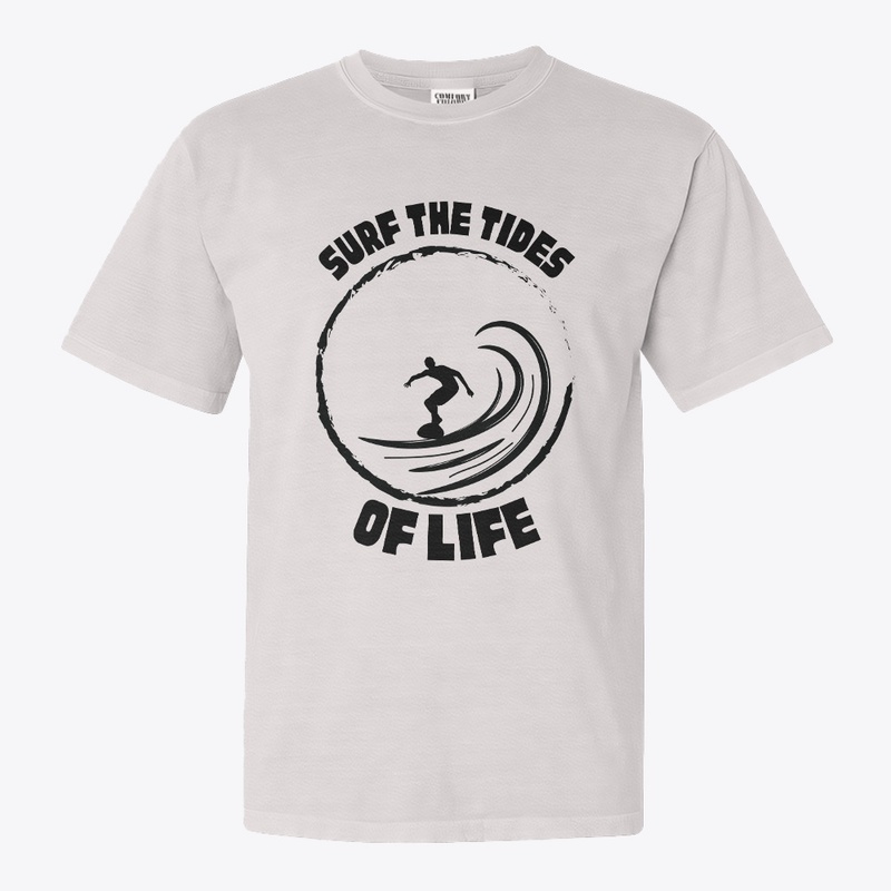 Surf the Tides of Life