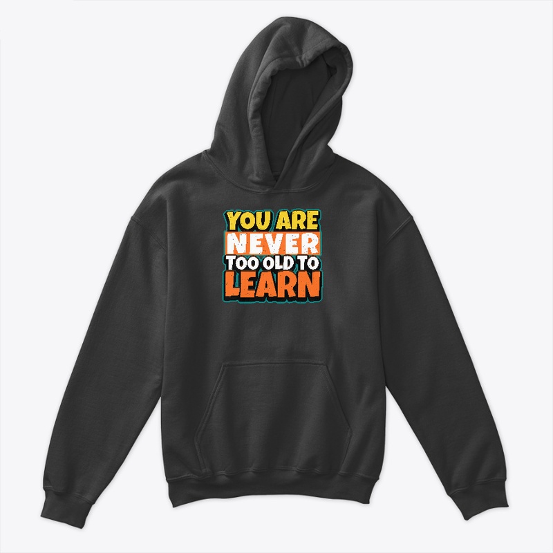 You are never too old to learn