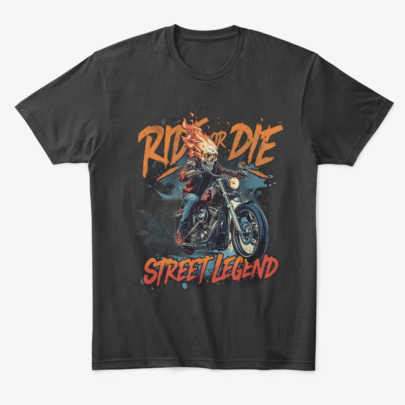 Ride or Die T-Shirt | Street Legend