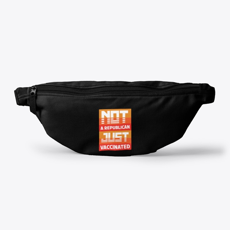 Not A Republican Just Vaccinated v2