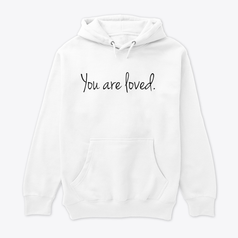You are loved