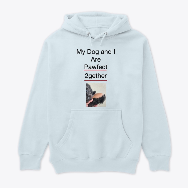 My Dog and I are Pawfect 2gether