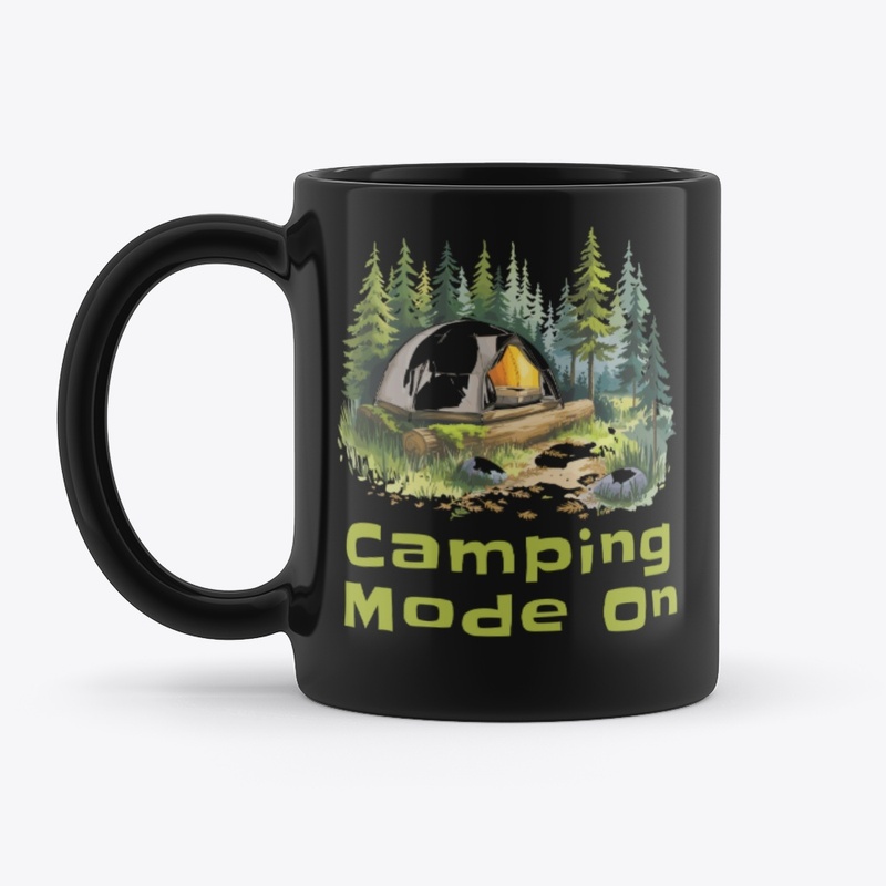 Camping Mode On, Camping Lover 