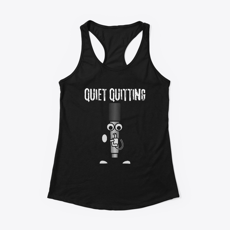 Quiet Quitting shhh _funny design