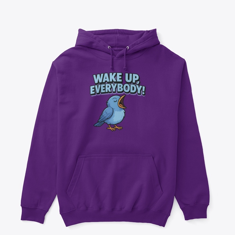 Wake up Everybody!