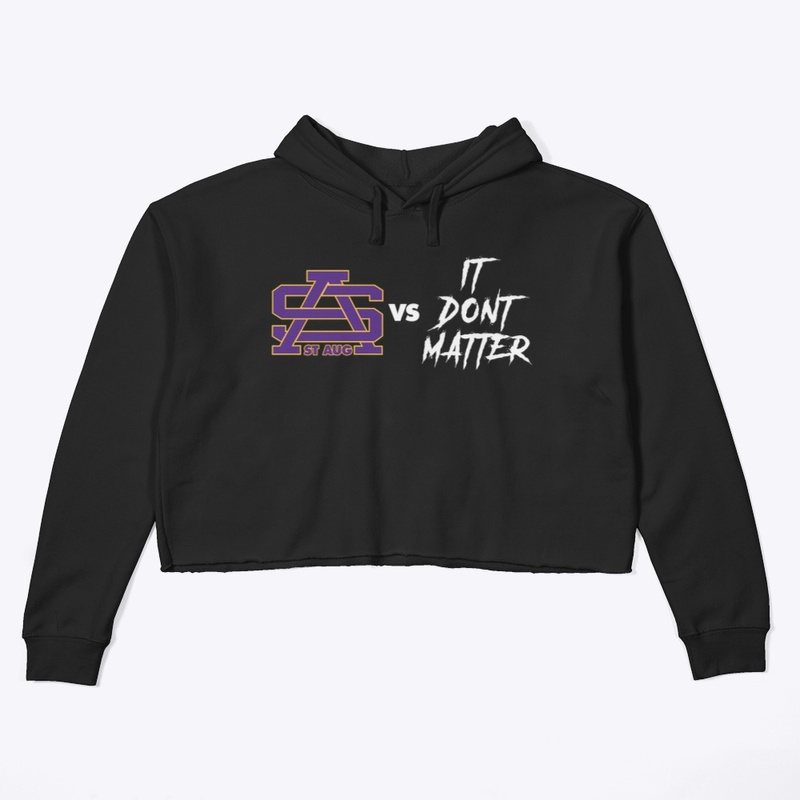 St. Aug vs It Don't Matter