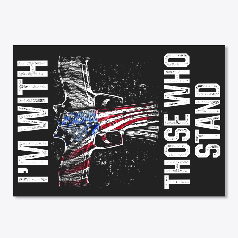PATRIOTIC - I'M WITH THOSE M 0055