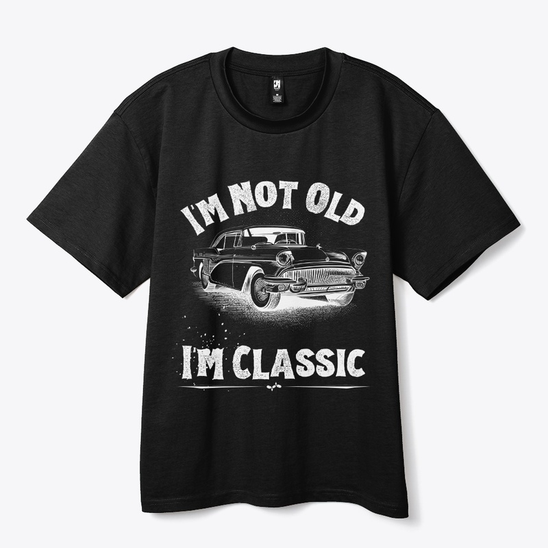 I'm Not Old I'm Classic Funny Car
