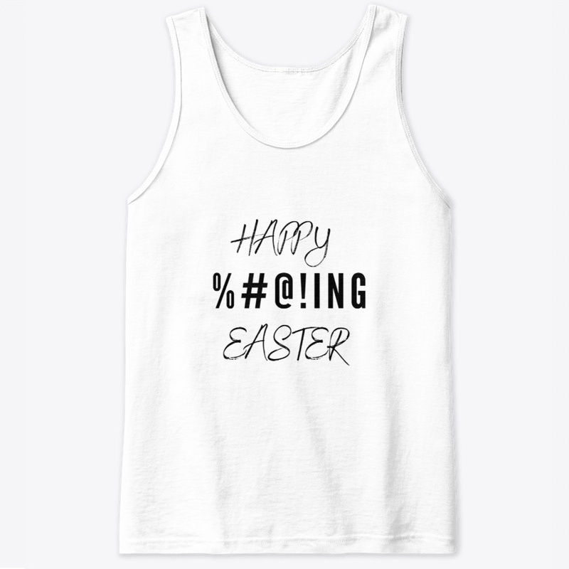 Happy %#@!ing Easter