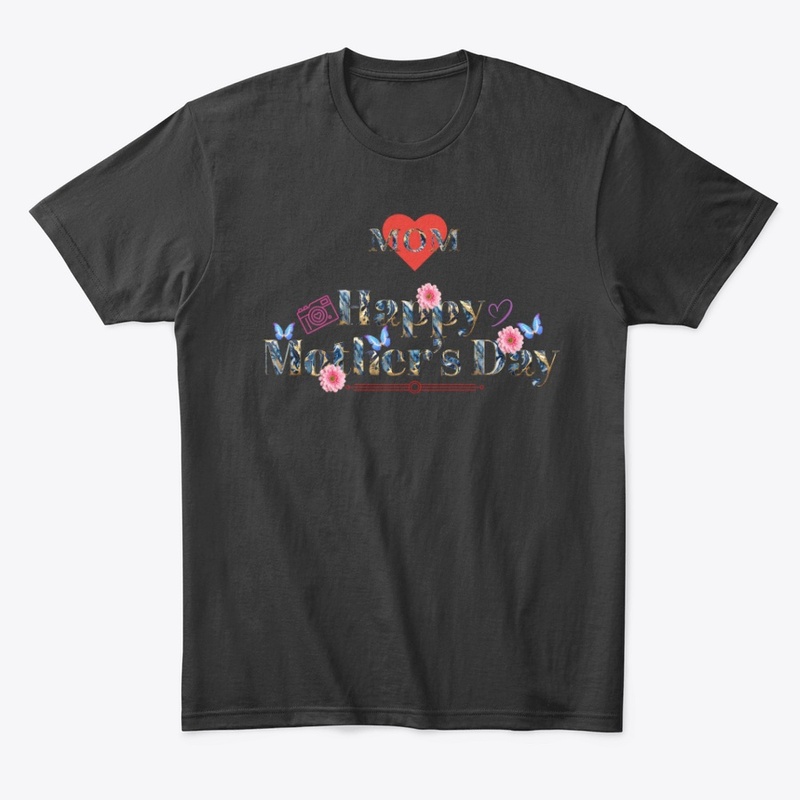 Happy Mother's Day Shirt.