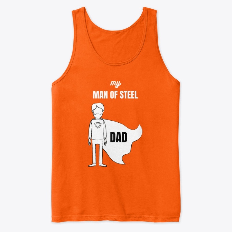 My Dad is a Man of Steel