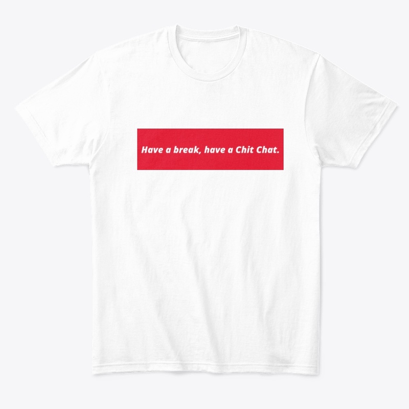 Have a break, have a Chit Chat.