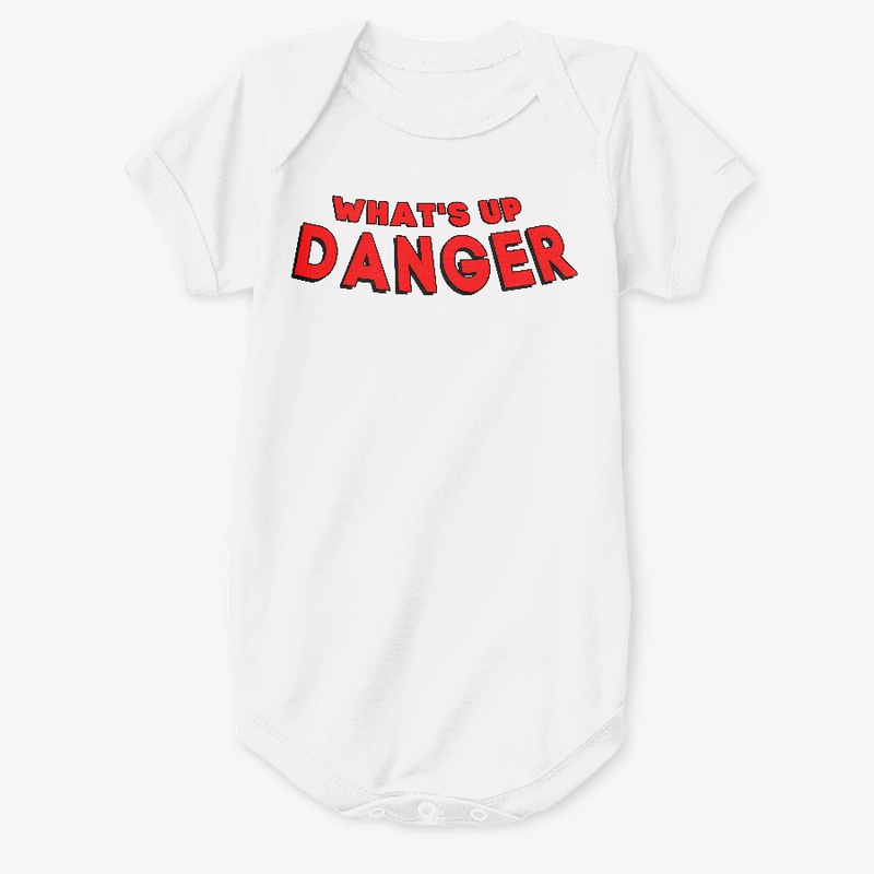 What's up danger
