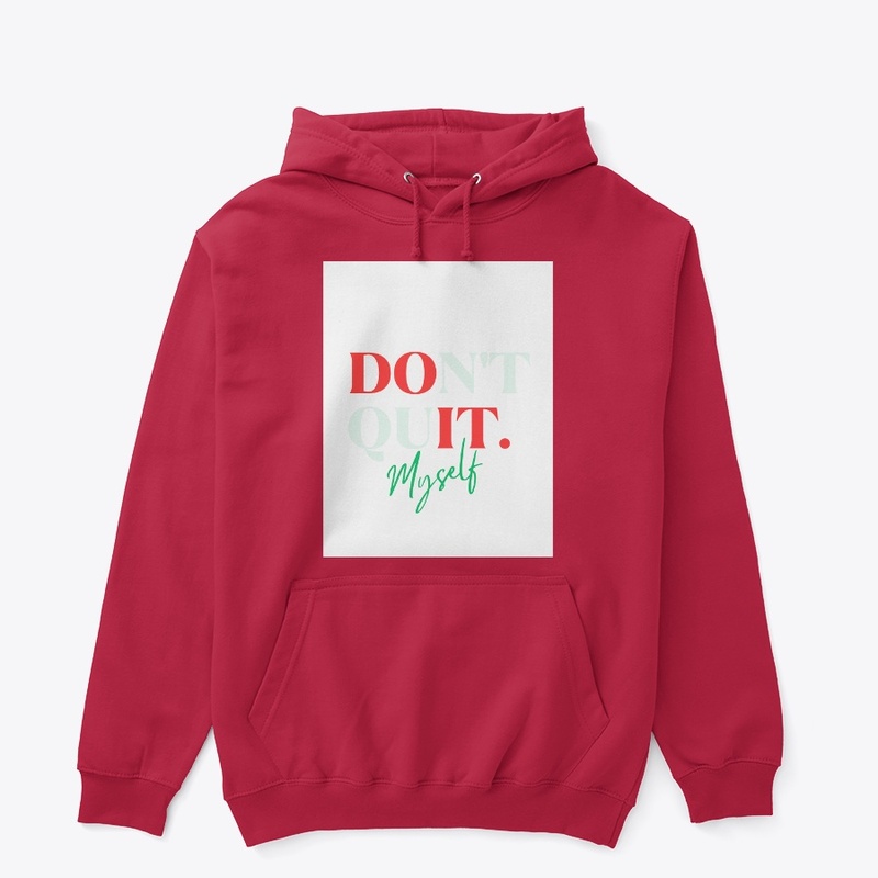 Donot quit my self