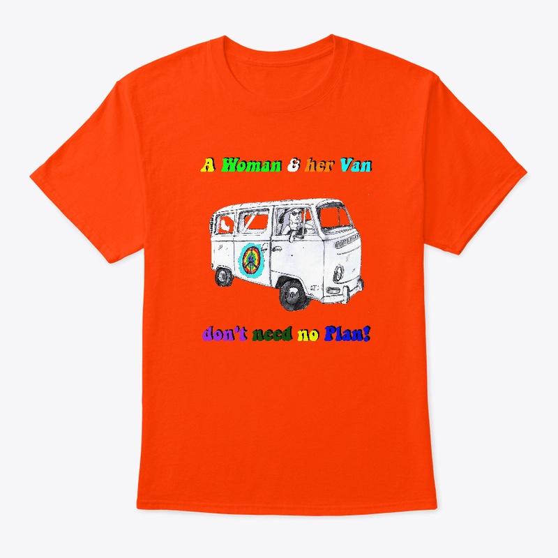 A WOMAN AND HER VAN, DON'T NEED A PLAN!