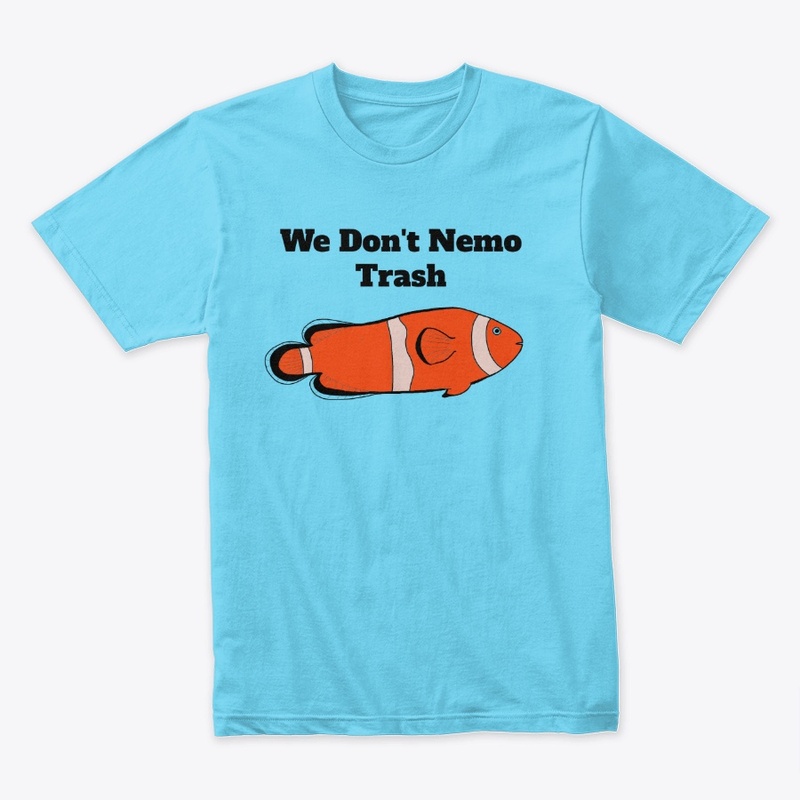 We Don't Nemo Trash