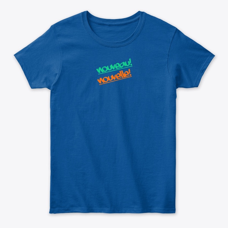 nouveau! nouvelle!