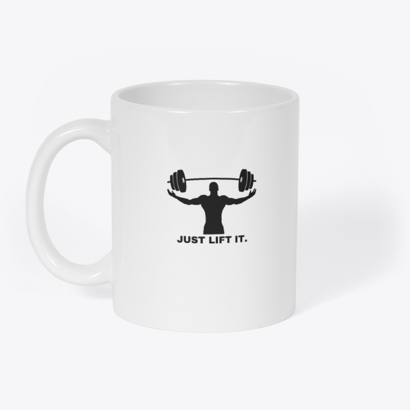Just Lift It