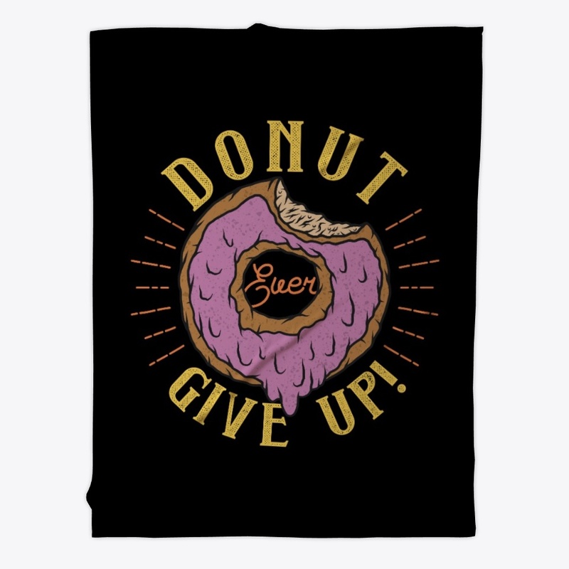 Funny Donut Ever Give Up