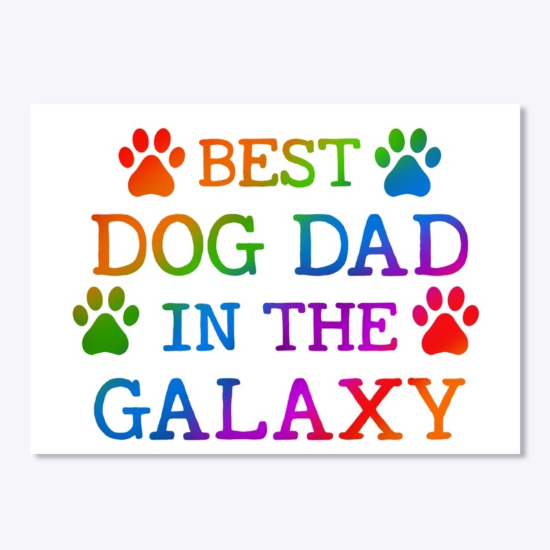 Best dog dad in the galaxy