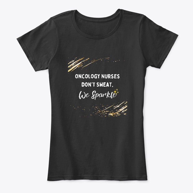 Oncology Nurses Don´t Sweat, We Sparkle