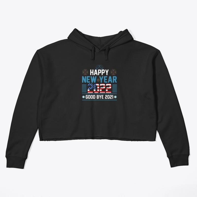 Happy New Year 2022 T Shirt