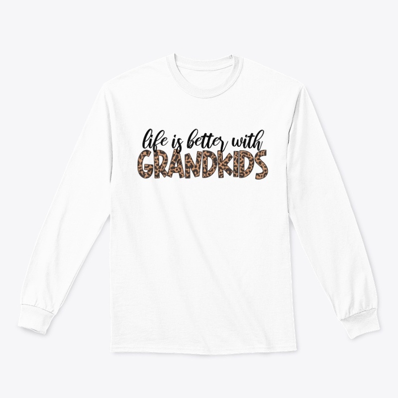 Life is better with GRANDKIDS