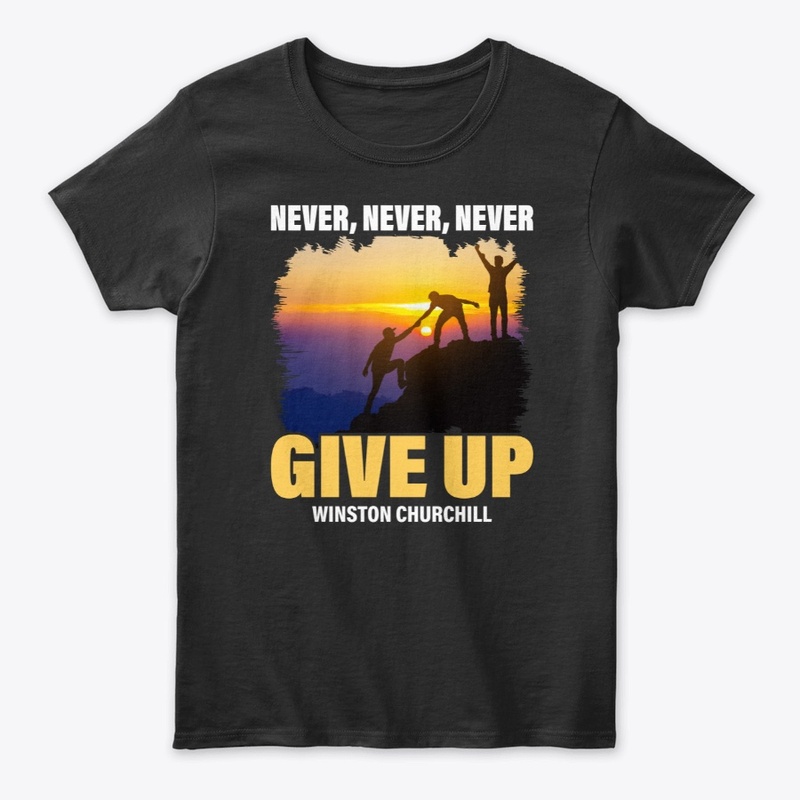 Never, Never, Never Give Up 