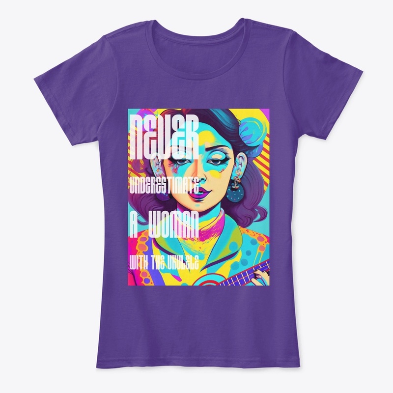 Never Underestimate a Ukulele Woman