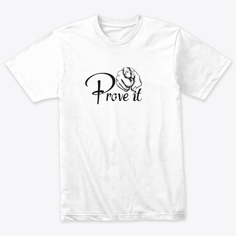 Prove it