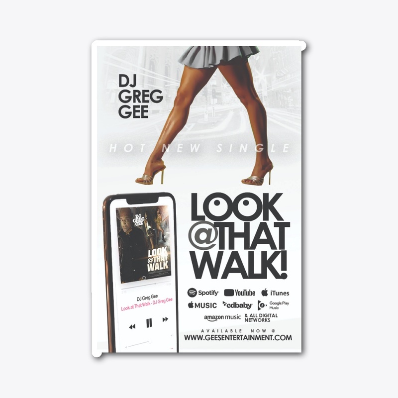 Dj Greg Gee Look At That Walk