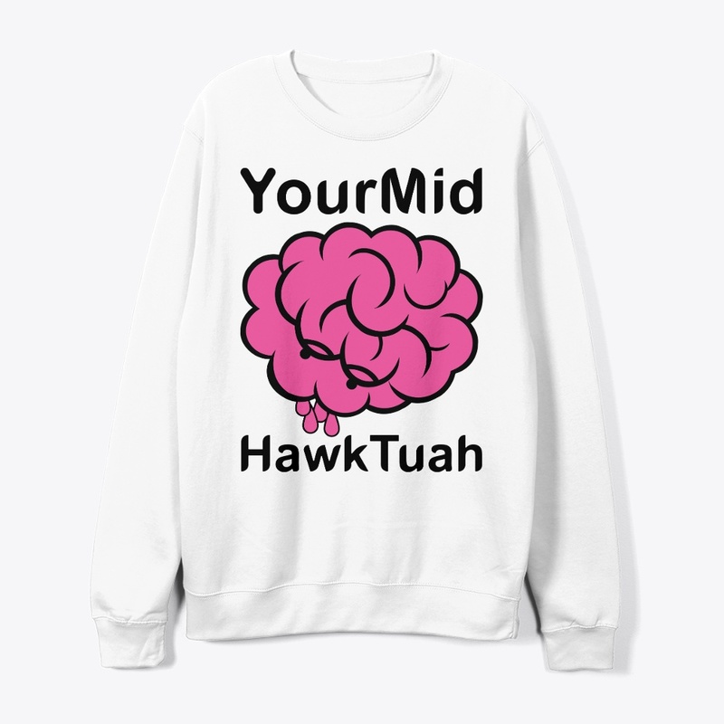 Your Mind Hawk Tuah