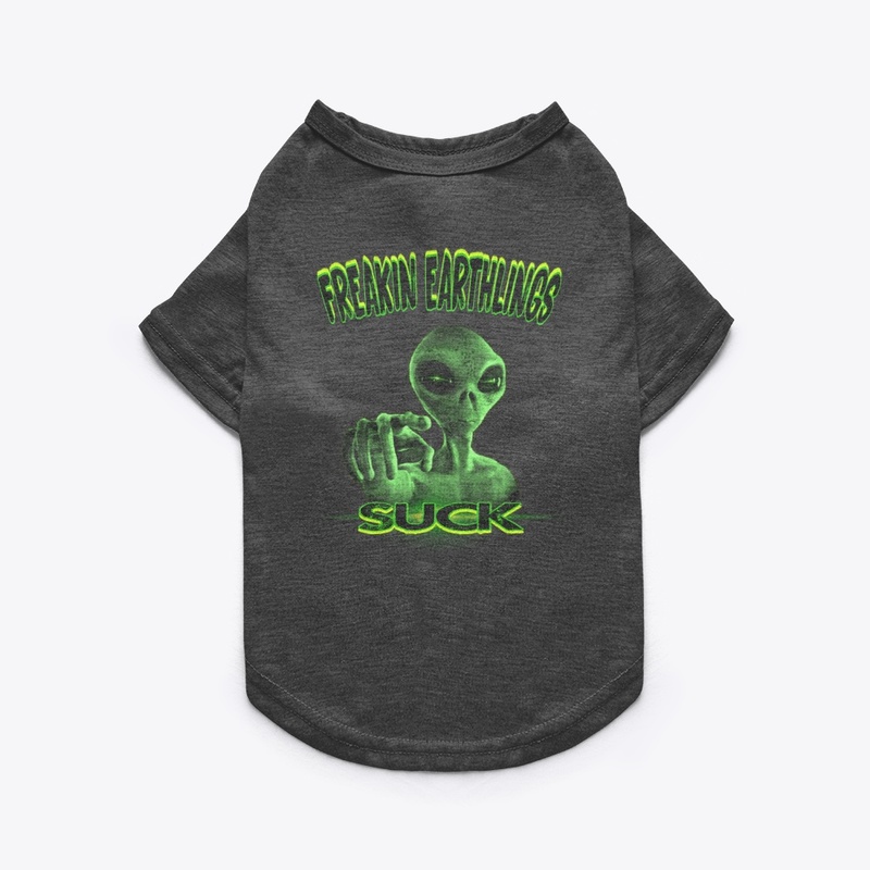 Earthlings Suck T-shirt 