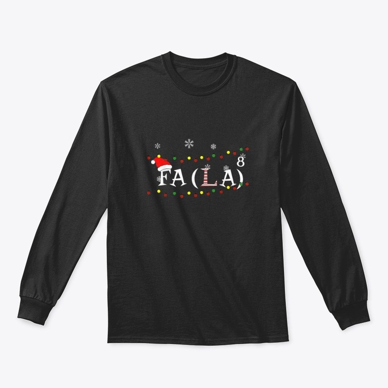 FA (LA)8 Funny Christmas Math Shirt